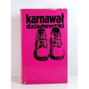 GRANDFATHER CARNIVAL. Songs of itinerant singers (XIX- XX century) Warsaw 1977 [Illustrations].
