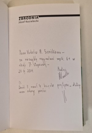 KOZIELECKI Józef - ZBRODNIE DEDICATION BY THE AUTHOR to R. M. Gronski