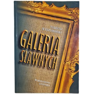 WYSZOMIRSKI Tadeusz - GALERIA SŁAWNYCH DEDYKACJA AUTORA