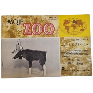 TYRAKOWSCY Z. i W. - MOJE ZOO - zeszyt I (Europa) z kolorowymi tablicami - wydanie I z 1960 r.