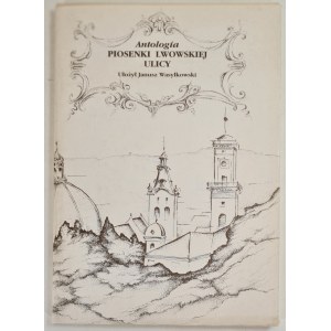 WASYLKOWSKI Janusz- ANTOLOGIA PIOSENKI LWOWSKIEJ ULICY Nuty Plan Lwowa