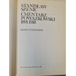 SZENIC Stanisław - CMENTARZ POWĄZKOWSKI 1891-1918 Wydanie 1