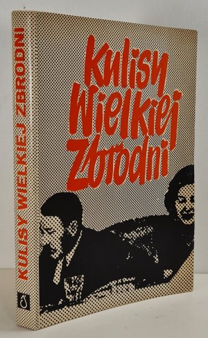 BEDNAREK Irena - KULISY WIELKIEJ ZBRODNI Wyd. 1975 Fotografie