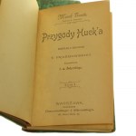 Przygody Huck'a t. I-II Marek Twain [WYDANIE PIERWSZE / Biblioteka Dzieł Wyborowych / 1898]