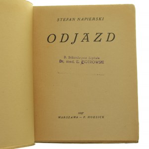 Departure by Stefan Napierski, owner. Eiger Stefan Marek [FIRST EDITION / 1927].