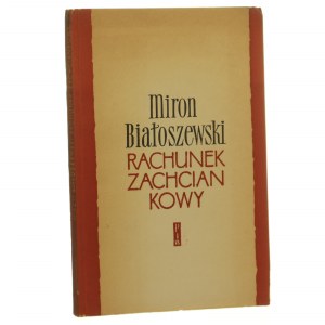 Rachunek zachciankowy Białoszewski Miron [From the book collection of Andrzej Czcibor-Piotrowski / FIRST EDITION / 1959].