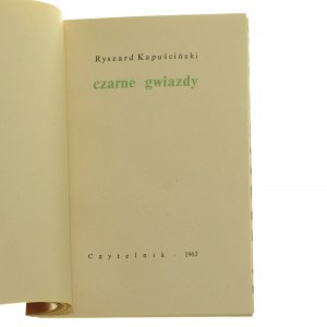 Černé hvězdy Ryszard Kapuscinski [PRVNÍ VYDÁNÍ / 1963].