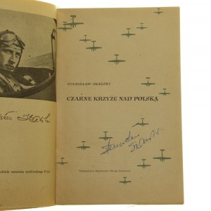 Black crosses over Poland Skalski Stanislaw [AUTOGRAPH / 1957].