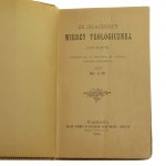 Ze skarbnicy wiedzy teologicznej (Studjum) dogmatyczne na podstawie św. Tomasza, doktora anielskiego napisał J. D [1899]
