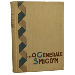 Opowieści żołnierskie o generale Śmigłym napisał Roman Zawada [1938]