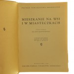 Mieszkanie na wsi i w miasteczkach oprac. Marcin Heyman z udziałem grona rzeczoznawców pod red. Z. Rudolfa [1936]