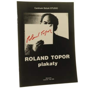 Umělecké centrum Studio plakátů Rolanda Topora, Varšava, duben - květen aut. Władysław Serwatowski [KATALOG VÝSTAVY / 1996].