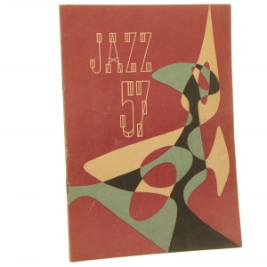 II Jazz Festival Sopot Gdansk July 14-22 Jazz 57 Program compiled by. Franciszek Walicki honorary committee [among others] Marian Eile, Stefan Kisielewski, Witold Lutosławski, Leopold Tyrmand cover design Jerzy Skarżyński [1957].