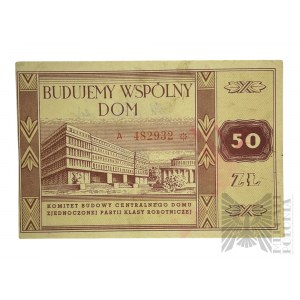 PRL - Banknot-Cegiełka Komitetu Budowy Centralnego Domu Zjednoczonej Partii Klasy Robotniczej, 50 Złotych; Podpis i Stempel na Rewersie