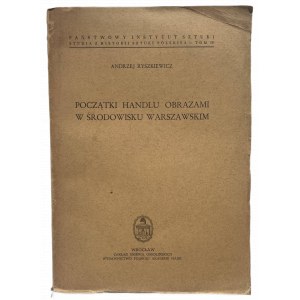 POCZĄTKI HANDLU OBRAZAMI W ŚROD. WARSZAWSKIM
