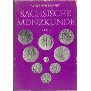 Num.catalogues, Haupt Walther: Sächsische Münzkunde - 1. Text (299 pages)