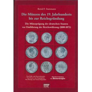 Num.katalogy, Stutzmann Bernd: Die Münzen des 19. Jahrhunderts bis zur Reichsgr
