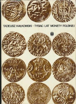 Num.spisy, Kalkowski T.: Tysiac lat coety polskiej, 3rd edition 1981
