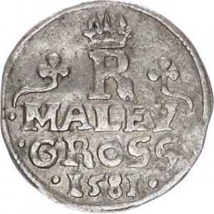 Rudolf II. (1576-1612), Malý groš 1581, Praha-Gebhart HN 9 var.opisu: S.A.H.B.RE