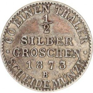 Prusko, Wilhelm I. (1861-1888), 1/2 Silber groschen 1873 B KM 484 R