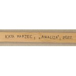 Kaja Marzec (ur. 1990), Analiza, 2022