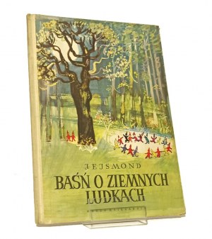 THE TALE OF THE EARTH PEOPLE by J. EJSMOND illustrated by Teresa TYSZKIEWICZOWA [1962].