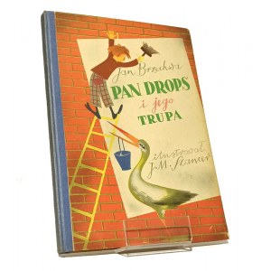 PAN DROPS I JEGO TRUPA Jan BRZECHWA ilustrował Jan Marcin SZANCER [1949]