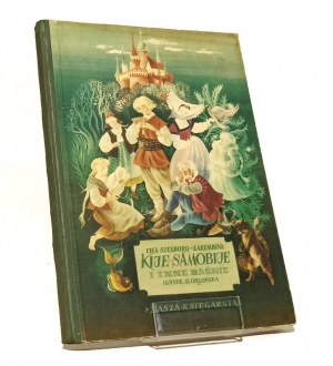 KIJE SAMOBIJE I INNE BAŚNIE Ewa SZZELBURG-ZAREMBINA illustrated by Maria ORŁOWSKA [1954] first edition
