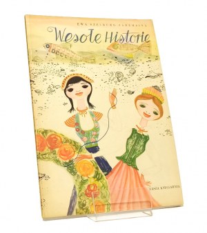 WESOŁE HISTORIE Ewa SZELBURG-ZAREMBINA illustrated by Jerzy SROKOWSKI [1955].