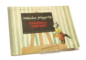 SZKOLNE PRZYGODY PIMPUSIA SADEŁKO Maria KONOPNICKA illustrated by Józef CZERWIŃSKI [1956].