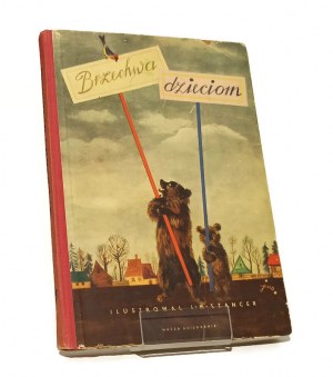 BRZECHWA DZIECIOM illustrated by Jan Marcin SZNACER [1955].