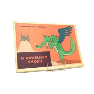 O WAWELSKIM SMOKU K. Makuszyński M. Walentynowicz [1961]