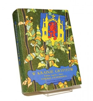 W KRAINIE GRYFITÓW PODANIA LEGENDY I BAŚNIE POMORZA ZACHODNIEGO St. ŚWIRKO selects illustrated by Wiesław MAJCHRZAK [1976] first edition