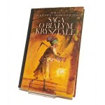 SAGA O BIAŁYM KRYSZTALE Kornelia JACKIEWA JACKIEWICZ-DOBKIEWICZOWA ilustrował Michał GREJNIEC [1986] pierwsze wydanie