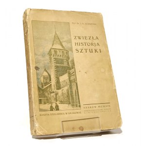 ZWIĘZŁA HISTORIA SZTUKI od najpierwszych jej zaczątków aż po czasy napoleońskie Jan San ZUBRZYCKI [1914]