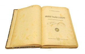THROUGH THE TAIRS AND STEPHENS a travel and hunting novel by A. JUNOSZ-GZDOWSKI [1925].