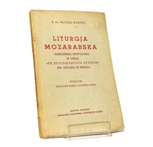MOZARABA (Spanish-Visigothic) LITURGY in the work 