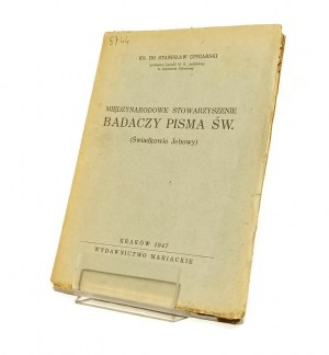 INTERNATIONAL ASSOCIATION OF STUDENTS OF THE SCRIPTURES OF THE WITNESSES OF JEHOVA Rev. Dr. Stanislaw UFNIARSKI [1947].