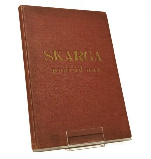 SKARGA AFTER US paragraphs from the writings of Father Piotr Skarga selected and the foreword written by A. E. Balicki [1936].