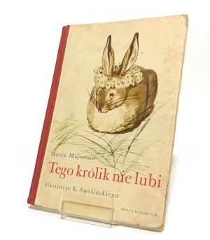 THIS KING DOES NOT LIKE Maria MAJEROWA il. Karol Swolinski [1951] (first edition)