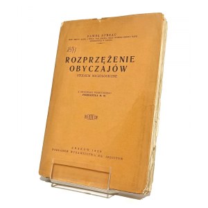ROZPRZĘŻENIE OBYCZAJÓW studjum socjologiczne Paweł BUREAU [1929]