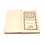 ANTOLOGIA POLSKA wybór najcelniejszych utworów ze stu poetów polskich zestawił Władysław Bełza [1906]