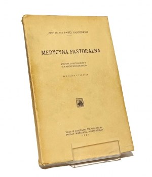 PASTORAL MEDICINE scientific handbook for Catholic clergy Prof. Dr. med. Pawel GANTKOWSKI [1927].