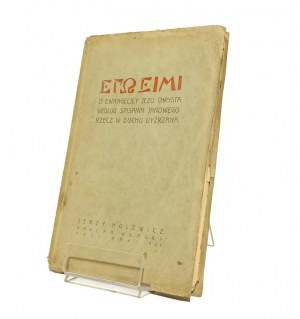 EGO EIMI O EWANGELJEY JESUS CHRIST IN ACCORDANCE WITH THE JANUARY SPIRIT REPORT Jerzy HULEWICZ [1921].