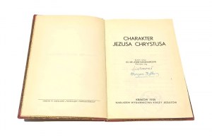 CHARACTER OF JESUS CHRIST Rev. Dr. Joseph KACZMARSKI [1935].