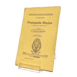 PROPAGANDA MISYJNA w dwunastu wykładach Hugon MIONI [1929]