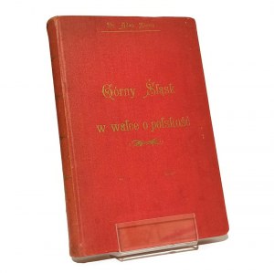 GÓRNY ŚLĄSK WALCE O POLSKY Adam BENISZ [1913].
