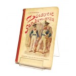 ZDOBYCIE SANDOMIERZA opowiadanie historyczne z r. 1809 Walery PRZYBOROWSKI [1912] (pierwsze wydanie)