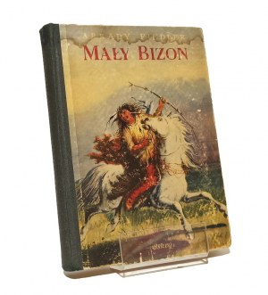 SMALL BIZON by Arkady FIEDLER [1953].
