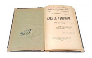 SCHOOL AND HEALTH Kazimierz SOSNOWSKI [1920].